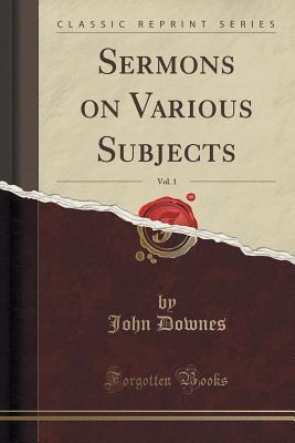 Sermons on Various Subjects, Vol. 1