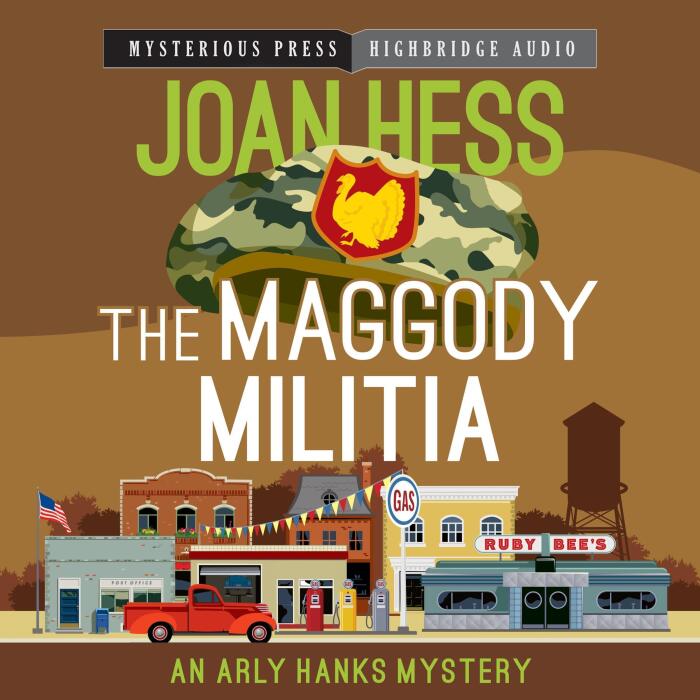 The Maggody Militia: The Arly Hanks Mysteries, Book 10