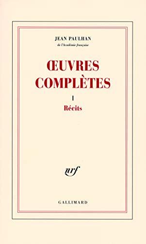 Œuvres complètes, tome I : Récits
