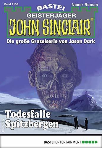 John Sinclair 2130: Todesfalle Spitzbergen