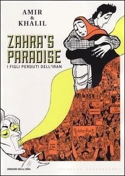 Zahra's Paradise. I figli perduti dell'Iran