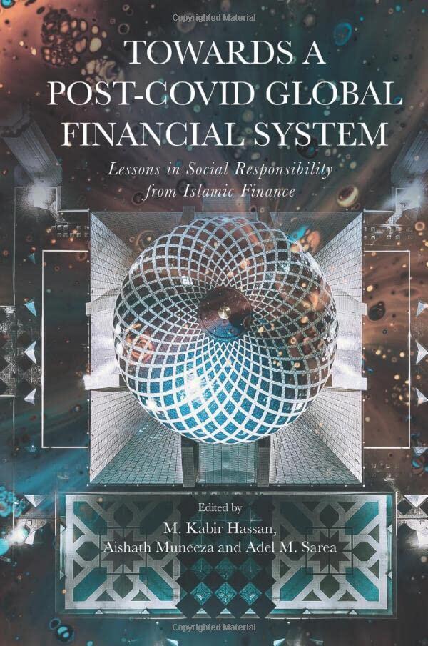 Towards a Post-Covid Global Financial System: Lessons in Social Responsibility from Islamic Finance