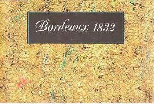Bordeaux en 1832: Carnet du musée du Louvre