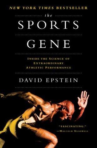 The Sports Gene: Inside the Science of Extraordinary Athletic Performance