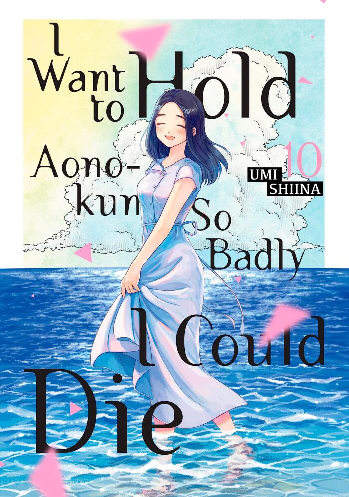 I Want To Hold Aono-kun So Badly I Could Die, Vol. 10