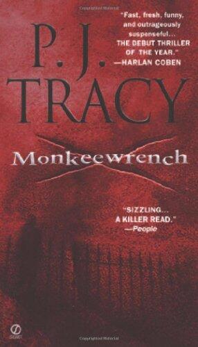 Monkeewrench (A Monkeewrench Novel) by P. J. Tracy