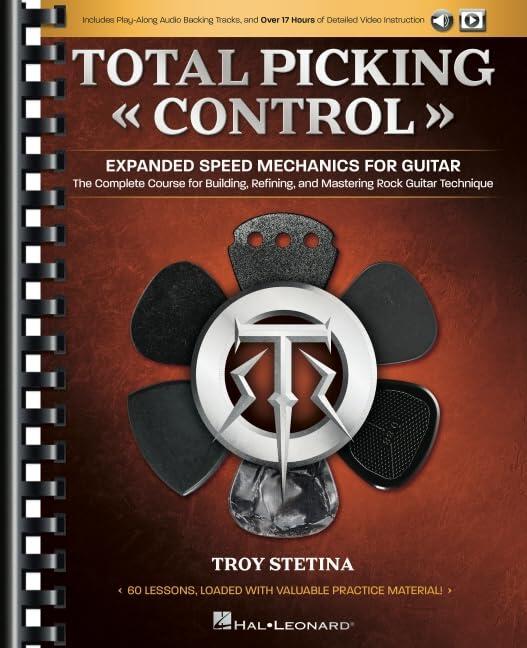 Total Picking Control | Advanced Guitar Method for Speed and Accuracy | Guitar Book with 60 Guitar Lessons with Video Instruction | Rock and Metal Guitar Sheet Music with Backing Tracks | TAB Included