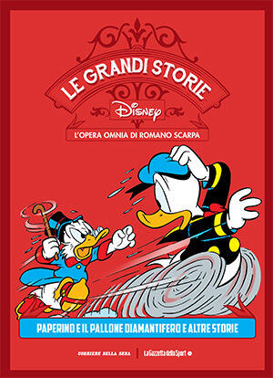 Le grandi storie Disney - L'opera omnia di Romano Scarpa vol. 10: Paperino e il palllone diamantifero e altre storie