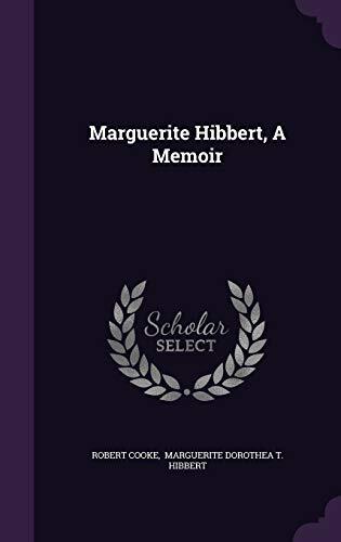 Marguerite Hibbert, A Memoir