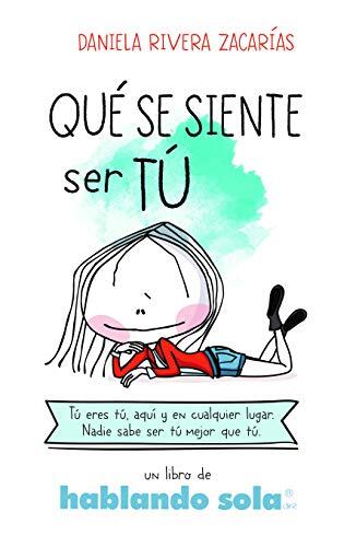 Qué se siente ser tú