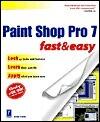 Paint Shop Pro 7 Fast & Easy