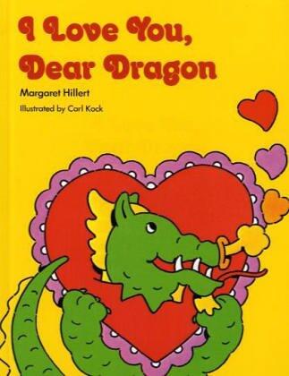 I LOVE YOU DEAR DRAGON, SOFTCOVER, BEGINNING TO READ