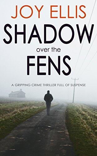 Shadow Over the Fens: A Gripping Crime Thriller Full of Suspense