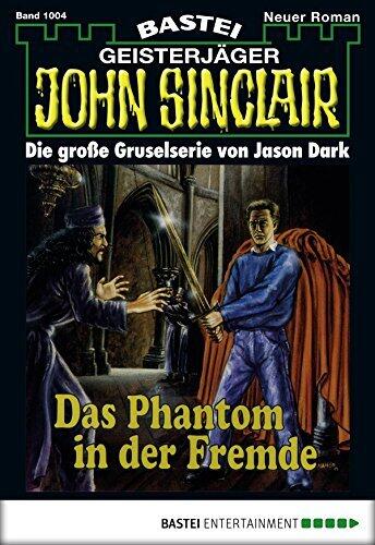 John Sinclair 1004: Das Phantom in der Fremde (5. Teil)