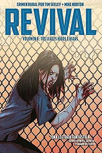 Revival 6: Tus leales hijos e hijas