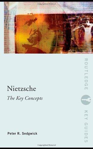 Nietzsche: The Key Concepts (Routledge Key Guides)