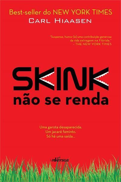 Skink: Não se Renda