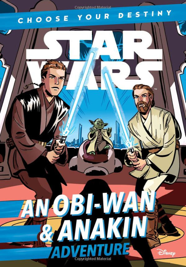 Star Wars: Choose Your Destiny (Book 3): An Obi-Wan & Anakin Adventure