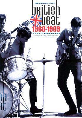 British Beat: Then, Now and Rare, 1960-1969