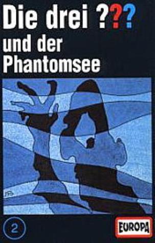 Die drei ??? - und der Phantomsee