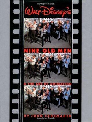 Walt Disney's Nine Old Men and the Art of Animation