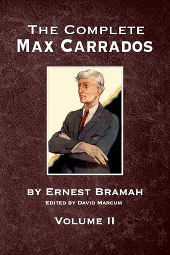 The Complete Max Carrados - Volume II