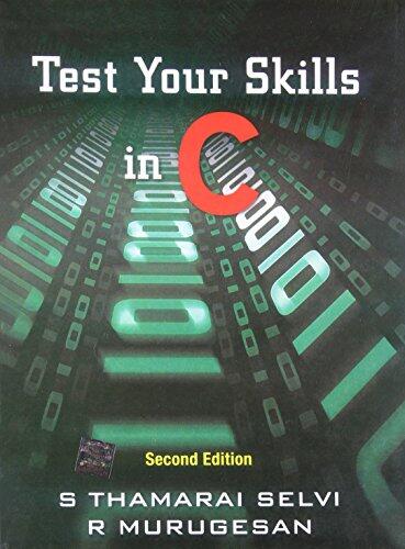 Test Your Skills in C (2nd Edition)