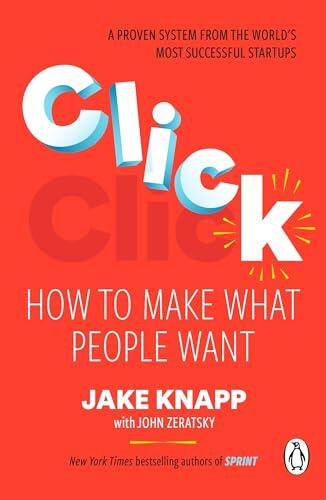 Click: The Practical and Effective Guide to Developing Successful New Ideas Quickly