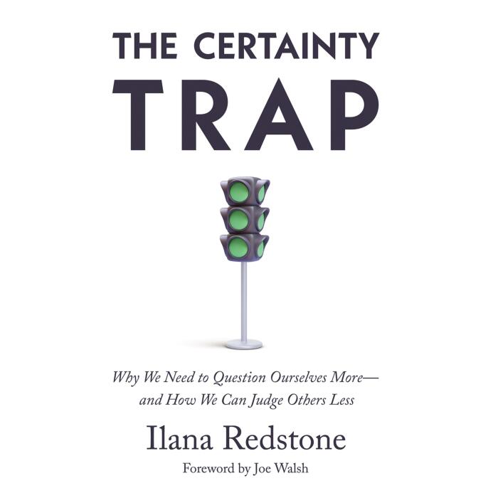 The Certainty Trap: Why We Need to Question Ourselves More—and How We Can Judge Others Less