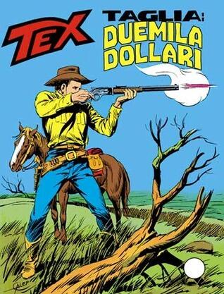 Tex n. 226: Taglia: duemila dollari