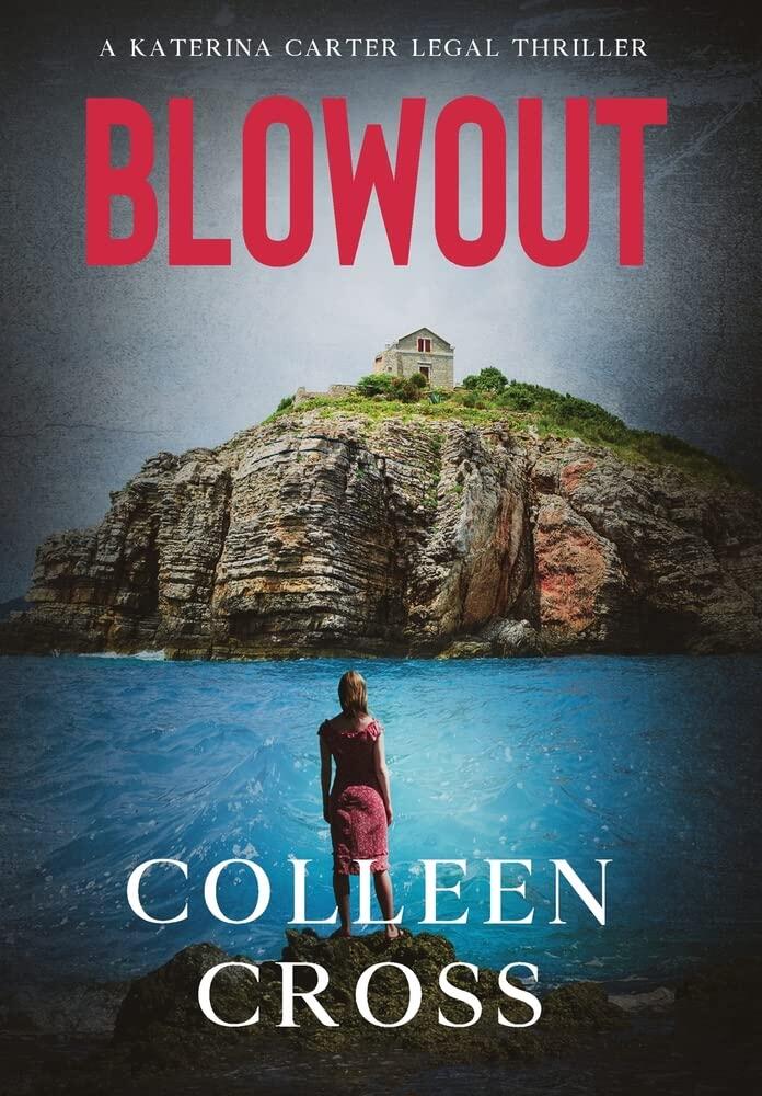 Blowout: A Katerina Carter Fraud Legal Thriller