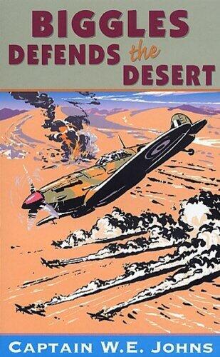 Biggles Defends The Desert