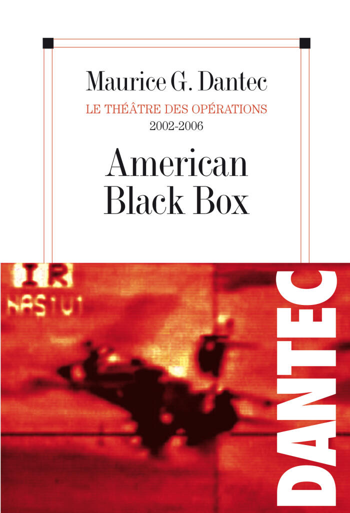 American Black Box. Le théâtre des opérations 2002-2006