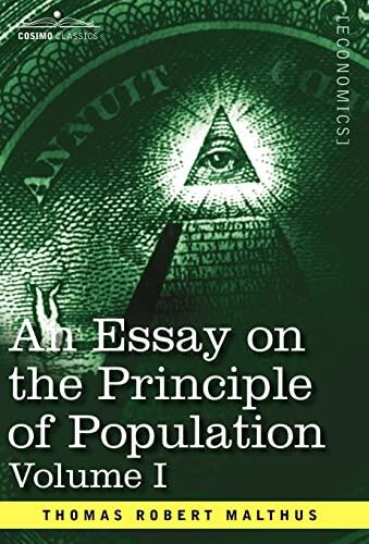 An Essay on the Principle of Population (Volume I)