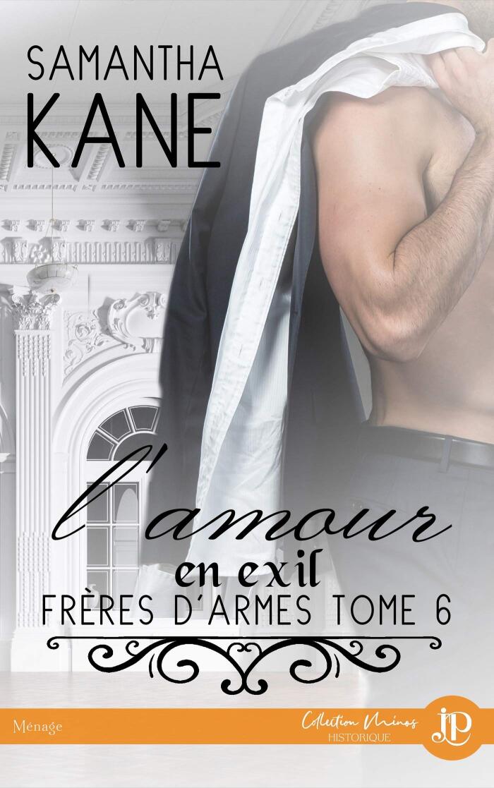 L'amour en exil: Frères d'armes (Vol. 6)