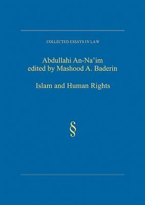 Islam and Human Rights: Selected Essays of Abdullahi An-Na'im