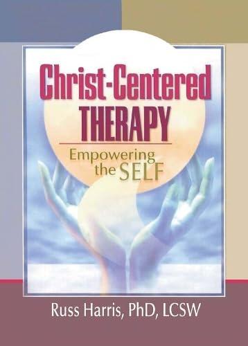 Christ-Centered Therapy: Empowering the Self