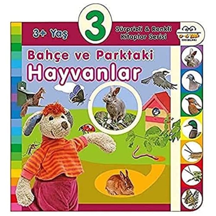 3+ Yas Bahçe ve Parktaki Hayvanlar: Sürprizli ve Renkli Kitaplar Serisi