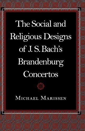 The Social and Religious Designs of J.S. Bach's Brandenburg Concertos