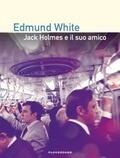 Jack Holmes e il suo amico