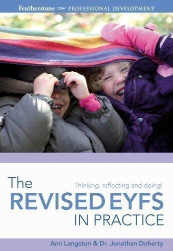 Revised EYFS in Practice (Professional Development) of Langston, Ann, Doherty, Jonathan on 22 November 2012