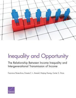 Inequality and Opportunity: The Relationship Between Income Inequality and Intergenerational Transmission of Income