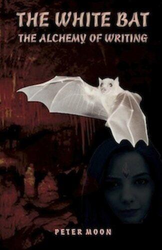 The White Bat: The Alchemy of Writing