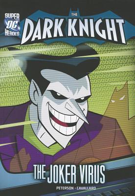 The Dark Knight: Batman Fights the Joker Virus (DC Super Heroes
