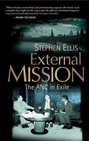 External Mission: The ANC in Exile 1960 - 1990