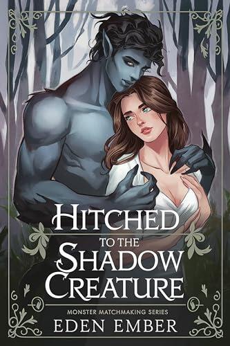 Hitched to the Shadow Creature
