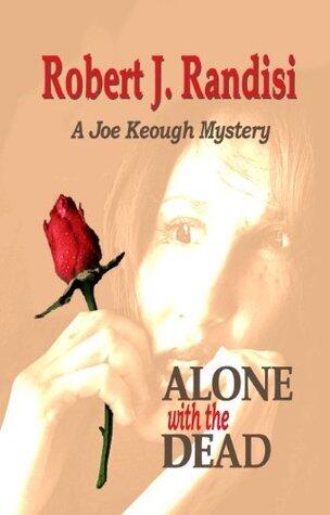 Alone with the Dead: A Joe Keough Mystery