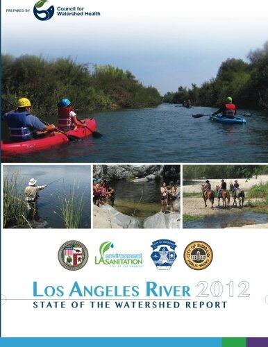 Los Angeles River 2012 State of the Watershed Report