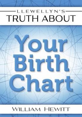 Llewellyn's Truth about Your Birth Chart