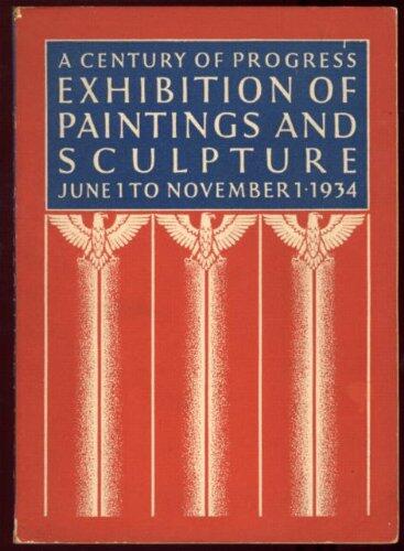 Catalogue of a Century of Progress Exhibition of Paintings and Sculpture
